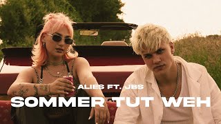Alies x JBS Sommer tut weh (prod. Flo Hofer)