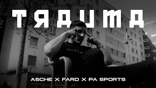 Asche ft. PA Sports & Fard Trauma