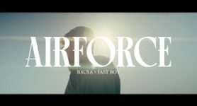 BAUSA x FAST BOY Airforce (OFFICIAL VIDEO)