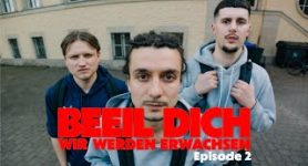 BEEIL DICH WIR WERDEN ERWACHSEN EPISODE 2