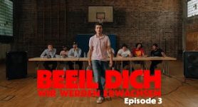 BEEIL DICH WIR WERDEN ERWACHSEN EPISODE 3