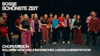 Bosse Schönste Zeit (Chor Version)