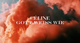 CÉLINE Gott weiß wie (Official Video)