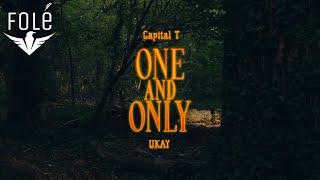 Capital T x UKAY One and Only