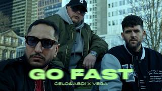 Celo & Abdi x Vega GO FAST (prod. von