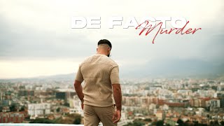 DE FACTO MURDER [ OFFICIAL 4K VIDEO ]