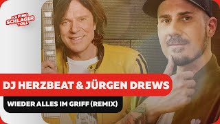 DJ Herzbeat, Jürgen Drews Wieder alles im Griff (Remix)