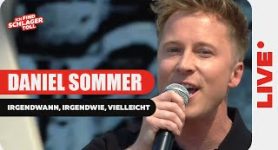 Daniel Sommer Irgendwann, irgendwo, vielleicht (Live im ZDF Fernsehgarten)