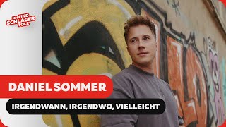 Daniel Sommer Irgendwann, irgendwo, vielleicht (Offizielles Musikvideo)