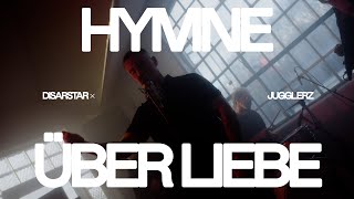 Disarstar x Jugglerz Hymne über Liebe [Official Video]