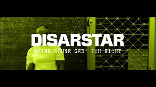 Disarstar – Meine Söhne geb' ich nicht [Official Video]