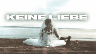 Eunique KEINE LIEBE (Official Video)
