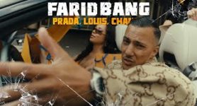 FARID BANG PRADA, LOUIS, CHANEL [official Video]