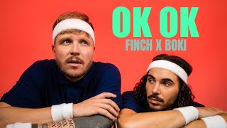 FiNCH x Boki OK OK (OFFICIAL VIDEO)