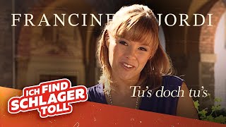 Francine Jordi Tu's doch tu's (Schlager Klassiker)