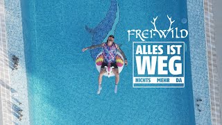 Frei.Wild Alles ist weg (Offizielles Video)