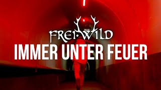 Frei.Wild Immer unter Feuer (Offizielles Video)