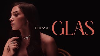 HAVA GLAS (OFFICIAL VIDEO)