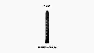 KALIM feat. HOODBLAQ P MAG