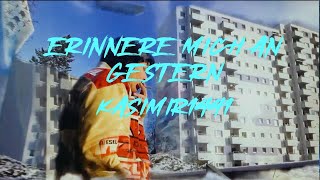 KASIMIR1441 – ERINNERE MICH AN GESTERN [Official Video]