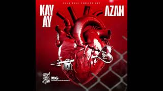 KAY AY x AZAN ALBI