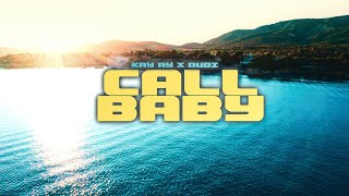 KAY AY x DUDI CALL BABY (Prod By Isy