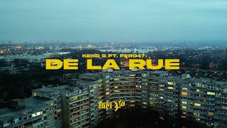 KEKO G x FERO47 DE LA RUE (OFFICIAL 4K VIDEO)