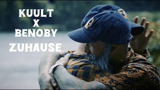 KUULT x BENOBY Zuhause (offizielles Video)