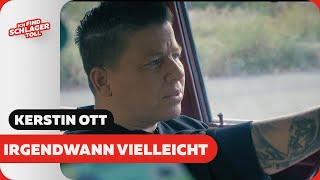 Kerstin Ott Irgendwann Vielleicht (Offizielles Musikvideo)