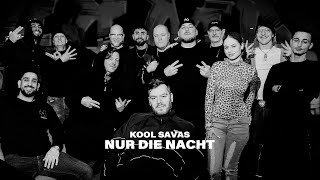 Kool Savas Nur die Nacht (prod. YCD & Kwake)