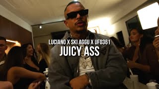 LUCIANO feat. SKI AGGU & UFO361 JUICY ASS (prod.