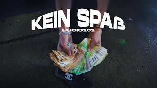 Lucio101 Kein Spaß (prod. by Tommy Gun & Brasco)