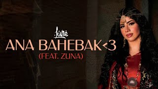 Lune x Zuna Ana bahebak [Official Lyric Video]