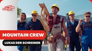 Mountain Crew Lukas der Schreiner (Offizielles Musikvideo)