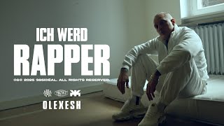 Olexesh Ich werd Rapper (prod. von LuciG) [Official Video]