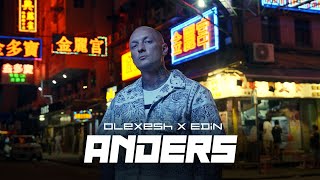 Olexesh x Edin Anders (prod. von Luci G, Swisher)