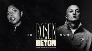 Olexesh x Gini Rosen im Beton (prod. von LuciG)