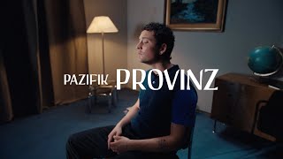 Provinz Pazifik (Official Video)