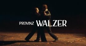 Provinz Walzer (Official Video)