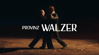 Provinz Walzer (Official Video)