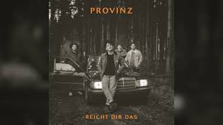 Provinz Zu jung (Official Audio)