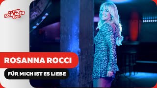 Rosanna Rocci Für mich ist es Liebe (Offizielles Musikvideo)