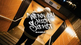 SAMRA WENN DU MICH SIEHST (prod. by Lukas Piano