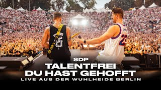 SDP Talentfrei / Du hast gehofft (Live aus der