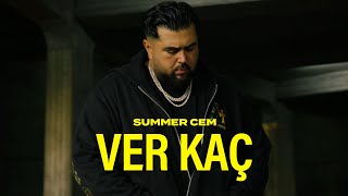 SUMMER CEM VER KAÇ [official Video]