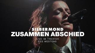 Silbermond – Zusammen Abschied (Live im Theater des Westens)