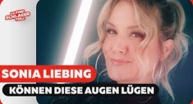 Sonia Liebing Können diese Augen lügen (Offizielles Musikvideo)