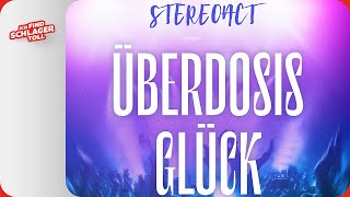 Stereoact Überdosis Glück (Offizieller Visualizer)