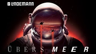 Till Lindemann Übers Meer (Official Video)