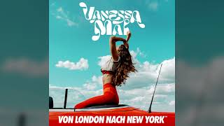 Vanessa Mai Von London nach New York (Offcial Audio)